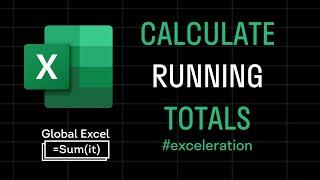 Calculate the running total in Excel