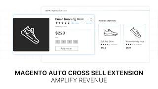 Magento 2 Auto Cross Sell Extension: Boost Revenue with Intelligent Product Suggestions