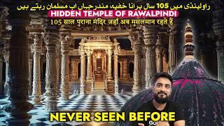 Secret 105-Year-Old Temple in Rawalpindi City | Punjab History | India Pakistan Partition 1947