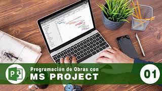 Sesión Nº 01 INTRODUCCIÓN A LA GESTIÓN DE PROYECTOS - MICROSOFT PROJECT