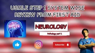 NEUROLOGY PATHO PART 1 | USMLE STEP 1 HIGH YIELD SERIES | FIRST AID