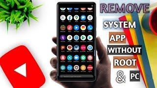 Uninstall SYSTEM app PARMANENTLY without ROOT without PC | Easy trick 2021 | REMOVE Bloatware