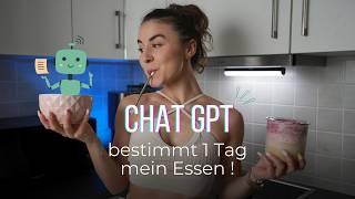 ChatGPT bestimmt 1 Tag alles was ich esse  kompletter Ernährungsplan by AI