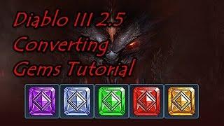 Diablo 3 2.5 Converting Gems Tutorial