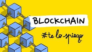 CHE COS'È E COME FUNZIONA UNA BLOCKCHAIN | #TELOSPIEGO