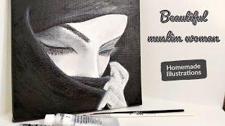 Beautiful Muslim woman in hijab - Acrylic painting / Homemade Illustration