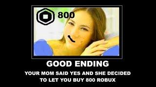 You ask your mom for Robux (All endings)