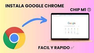 Como Descargar e instalar Google Chrome en Mac M1 2023