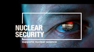 Nuclear Security Supports Nuclear Science