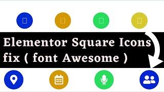 How To Fix Elementor Square Icons | Font Awesome Icons Fix