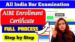 AIBE 17 Enrollment Certificate | FULL Process | How to Upload?