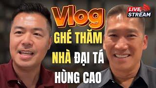 Ghé thăm nhà Đại Tá Hùng Cao