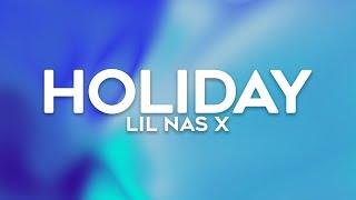 Lil Nas X - HOLIDAY (Lyrics)