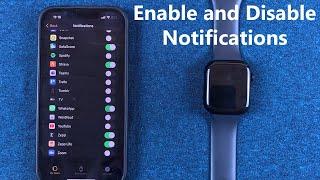 How To Enable And Disable iPhone Notifications On Apple Watch Series 7