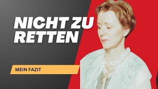 ‼️NICHT ZU RETTEN ‼️- Angela`s Fazit