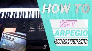 HOW TO SET ARPEGIO VOICE ON MOTIF XF8