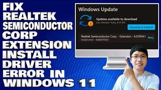 How To Fix Realtek Semiconductor Corp Extension Install Driver Error in Windows 11