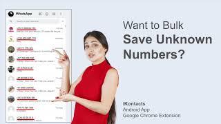 How to Bulk Save Unknown Contact Numbers from WhatsApp Chat? | iKontacts | Export WhatsApp Contacts