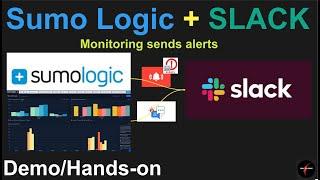 Sumo Logic sends alert to SLACK , Sumo Logic SLACK integration