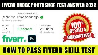 How to Pass Fiverr Adobe Photoshop skill test Answer 2022 | Live Fiverr Photoshop Skill test Answer