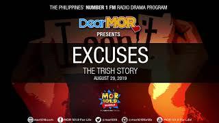 Dear MOR: "Excuses" The Trish Story 08-29-19