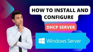 Install and Configure DHCP Server in Windows Server 2019