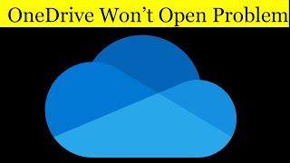 How To Fix OneDrive Won't Start Problem Windows 7/8/10 - OneDrive Not Open Problem