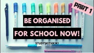 11 HACKS to ORGANIZE your LIFE for SCHOOL | PART 1 | StudyWithKiki