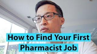 How to Find Your First Pharmacist Job