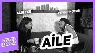 Aile | O Yakıcı Bakışlar #22