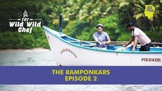 Goa's Oldest Community of Fishermen: The Ramponkars | 101 Wild Wild Chef