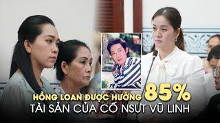 Vụ tranh chấp di sản của cố NSƯT Vũ Linh: Hồng Loan là người thừa kế duy nhất