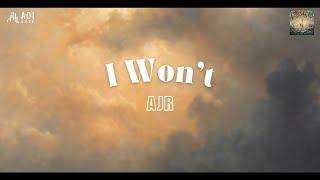 I Won't (lyrics) - AJR