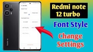 Redmi note 12 turbo font style change | Redmi note 12 turbo me font kaise change kare | Redmi