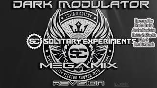 Solitary Experiments Megamix Revision From DJ DARK MODULATOR