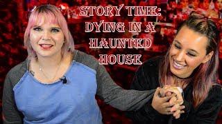 Dying in a Haunted House | Storytime??