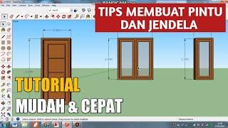 SketchUp Tutorial | Tips Membuat Pintu Dan Jendela Mudah & Cepat