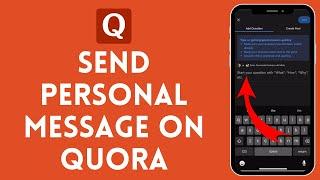 How to Send Personal Message on Quora (2024) | Quora Tutorial