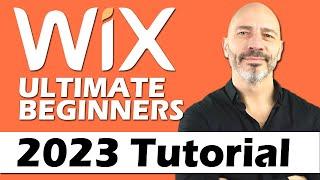 WIX TUTORIAL For Beginners -  2023 Step by Step Instructions