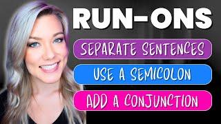 Run-ons & Comma Splices in English | How to Identify & Fix Run-on Sentences