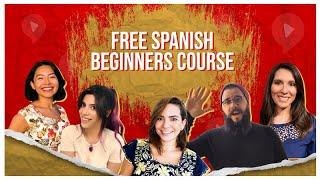 FREE SPANISH COURSE FOR BEGINNERS (A1): 4 HOURS OF LESSONS!