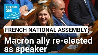 French National Assembly re-elects Macron ally Braun-Pivet as speaker • FRANCE 24 English