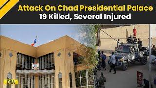 Chad Military Foiled Armed Assault Inside Presidential Palace Complex: 19 Killed, Several Injured