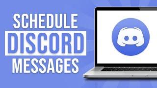 How to Schedule Messages On Discord