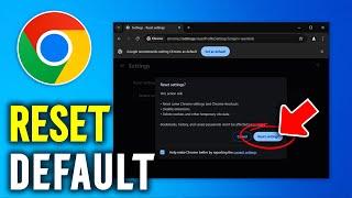 How to Reset Default Settings in Chrome