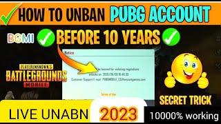 HOW TO UNBAN PUBG 10 YEARS BAN ACCOUNT | LIVE UNBAN 1000 % confirm unban Pubg BGMI ban account 2023