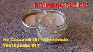 No Coconut Oil Homemade Toothpaste DIY