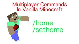 Minecraft - Multiplayer Commands In Vanilla Ep.1: /home + /sethome [HD/NEW]