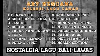 ARY KENCANA FULL ALBUM LAWAS