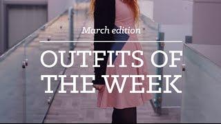 Outfits of the week -- March | CharliMarieTV